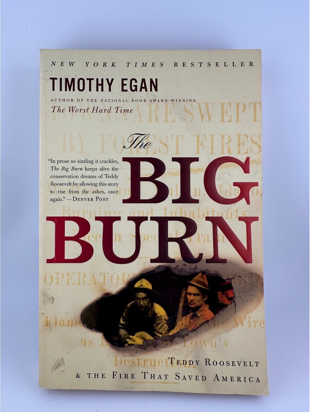 The Big Burn Timothy Egan Teddy Roosevelt 1910 Fire